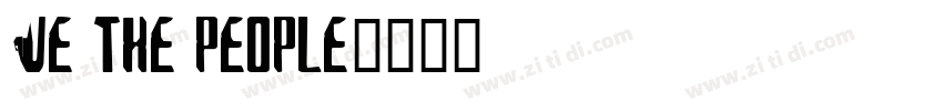 We The people字体转换